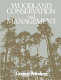 Woodland conservation and management /