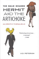 The bald-headed hermit and the artichoke : an erotic Tesaurus /