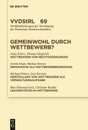 Gemeinwohl durch Wettbewerb? : Berichte und Diskussionen auf der Tagung der Vereinigung der Deutschen Staatsrechtslehrer in Graz vom 7. bis 10. Oktober 2009 /