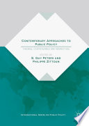Contemporary approaches to public policy : theories, controversies and perspectives /