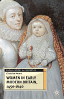 Women in early modern Britain, 1450-1640 /