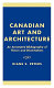 Canadian art and architecture : an annotated bibliography of theses and dissertations /