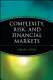 Patterns in the dark : understanding risk and financial crisis with complexity theory /