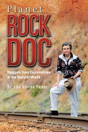 Planet Rock Doc : nuggets from explorations of the natural world /