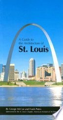 A Guide to the architecture of St. Louis /