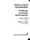 Population geography, problems, concepts, and prospects /