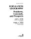 Population geography : problems, concepts, and prospects /