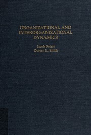 Organizational and interorganizational dynamics : an annotated bibliography /