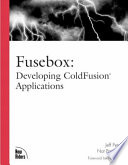 Fusebox : developing ColdFusion applications /