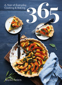 365 : a year of everyday cooking and baking /