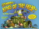 Grimmy : king of the heap /