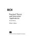 ROI : practical theory and innovative applications /