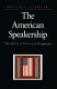 The American speakership : the office in historical perspective /
