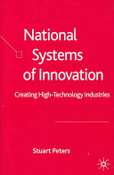 National systems of innovation : creating high-technology industries /