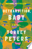Detransition, baby : a novel /