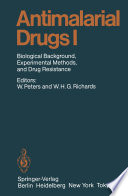 Antimalarial Drugs I : Biological Background, Experimental Methods, and Drug Resistance /