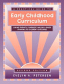 A practical guide to early childhood curriculum : linking thematic, emergent, and skill-based planning to children's outcomes /