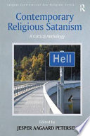 Contemporary religious Satanism : a critical anthology /