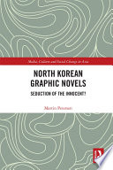 North Korean graphic novels : seduction of the innocent? /