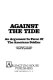 Against the tide : an argument in favor of the American soldier /