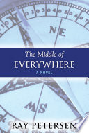 The middle of everywhere : a novel /