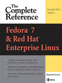 Fedora 7 & Red Hat Enterprise Linux : the complete reference /