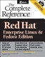 Red Hat : the complete reference : Enterprise Linux & Fedora edition /