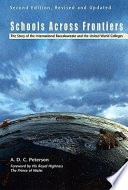 Schools across frontiers : the story of the International Baccalaureate and the United World Colleges /