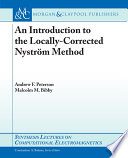 An introduction to the locally-corrected Nyström method /