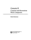 Genesis II, creation and recreation with computers /