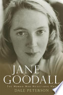 Jane Goodall : the woman who redefined man /