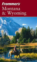 Frommer's Montana & Wyoming /