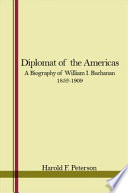 Diplomat of the Americas : a biography of William I. Buchanan (1852-1909) /