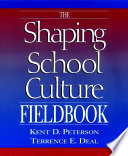 The shaping school culture fieldbook /