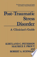 Post-Traumatic Stress Disorder : a Clinician's Guide /