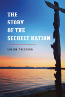 The story of the Sechelt Nation /