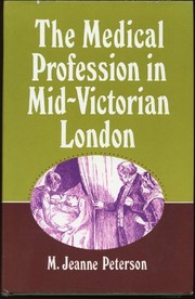 The medical profession in mid-Victorian London /