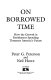 On borrowed time : how the growth in entitlement spending threatens America's future /