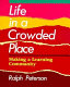 Life in a crowded place : making a learning community /