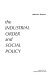 The industrial order and social policy /