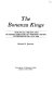 The bonanza kings : the social origins and business behavior of western mining entrepreneurs, 1870-1900 /