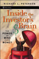 Inside the investor's brain : the power of mind over money /
