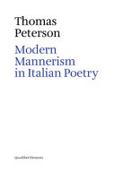 Modern mannerism in Italian poetry /