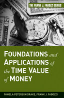 Foundations and applications of the time value of money /