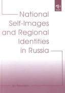 National self-images and regional identities in Russia /