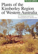 Plants of the Kimberley region of Western Australia /
