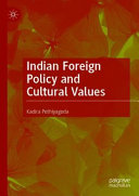 Indian foreign policy and cultural values /