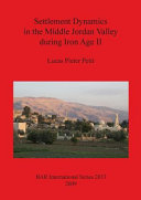 Settlement dynamics in the middle Jordan Valley during Iron Age II /
