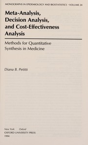 Meta-analysis, decision analysis, and cost-effectiveness analysis : methods for quantitative synthesis in medicine /
