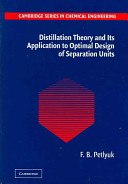 Distillation theory and its application to optimal design of separation units /